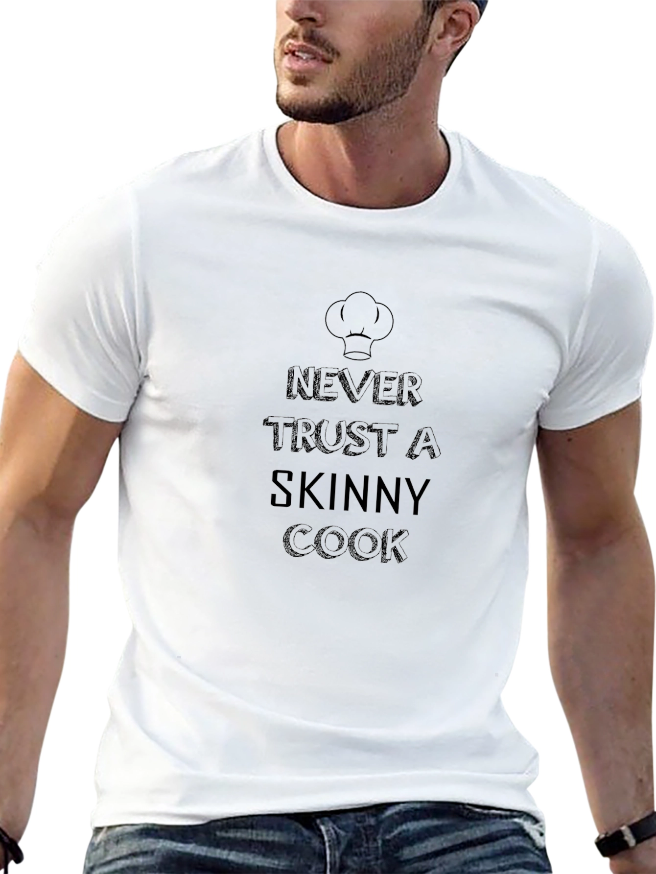 Never Trust a Skinny Cook Graphic T-Shirt