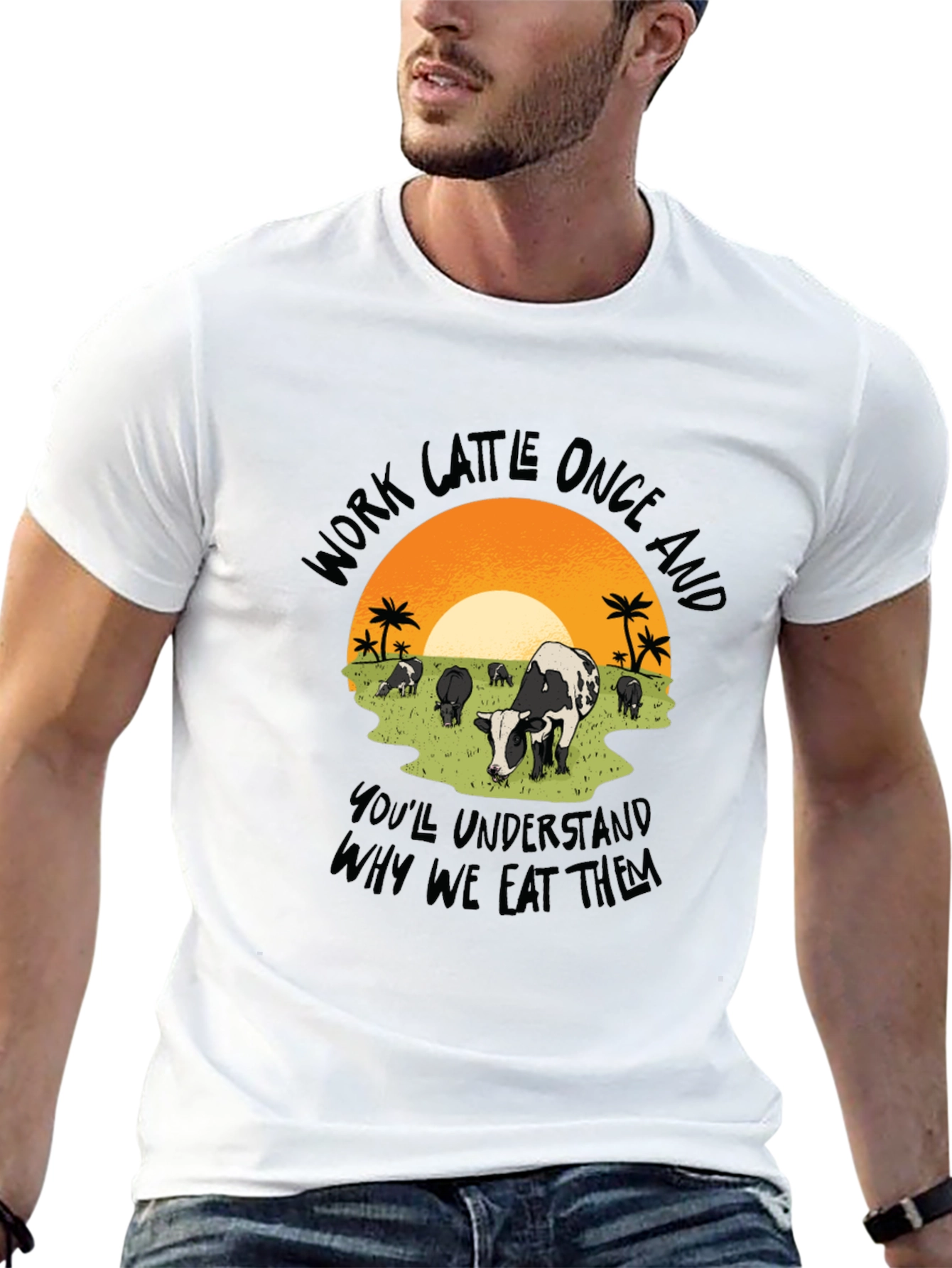 Work Cattle Eat Them Graphic Tee