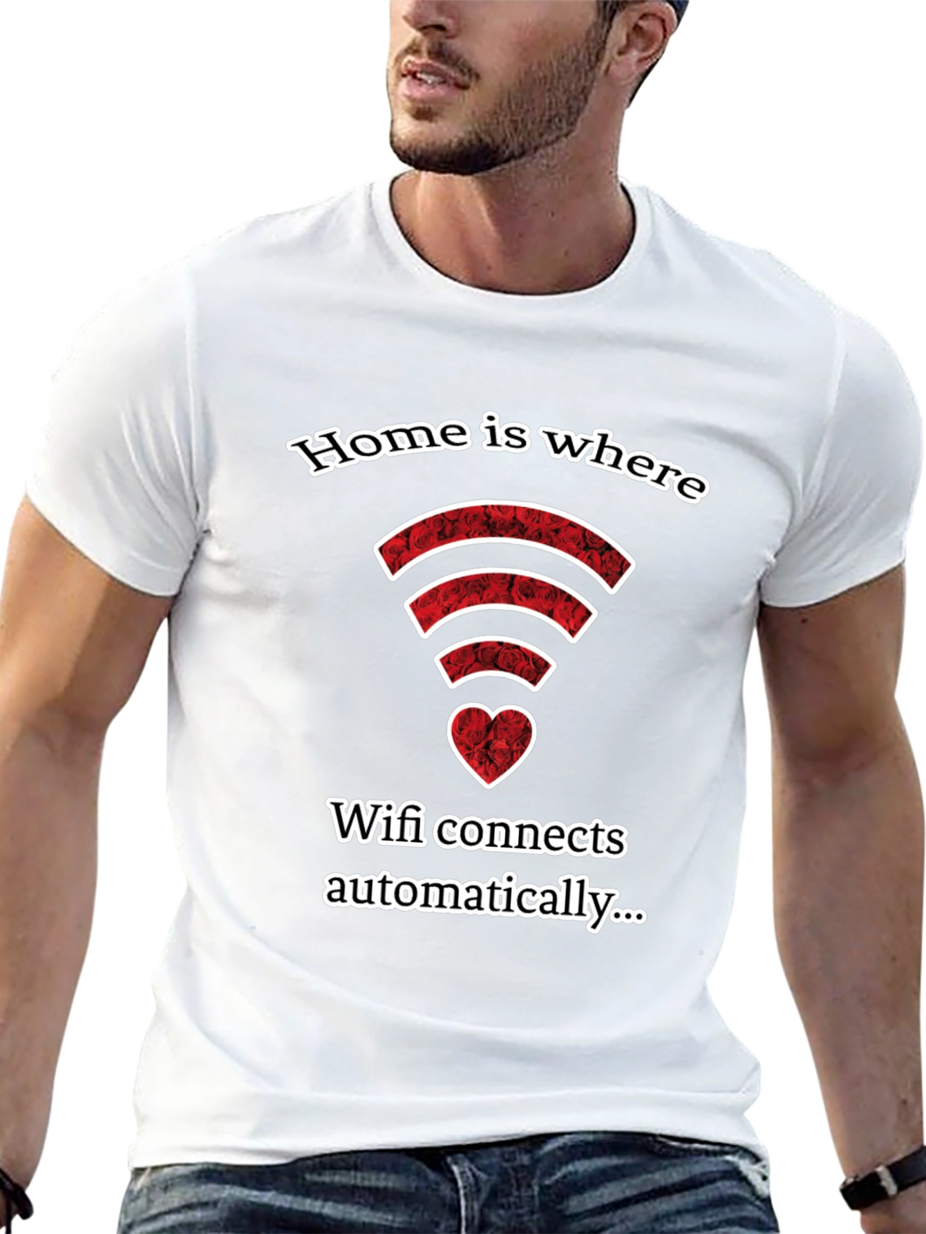 Home is Where Wifi Connects Automatically T-Shirt