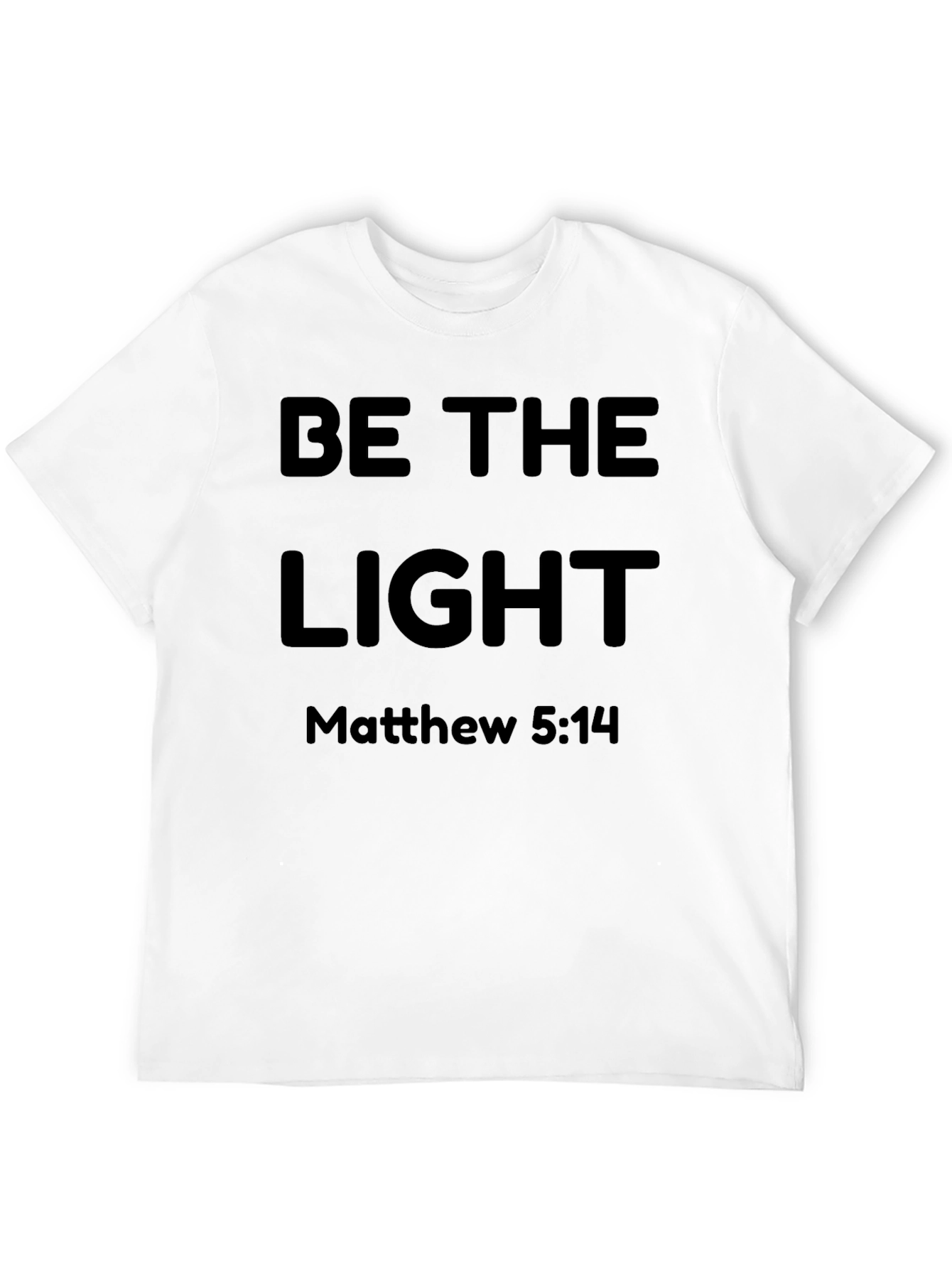 Be The Light Matthew 5:14 T-Shirt