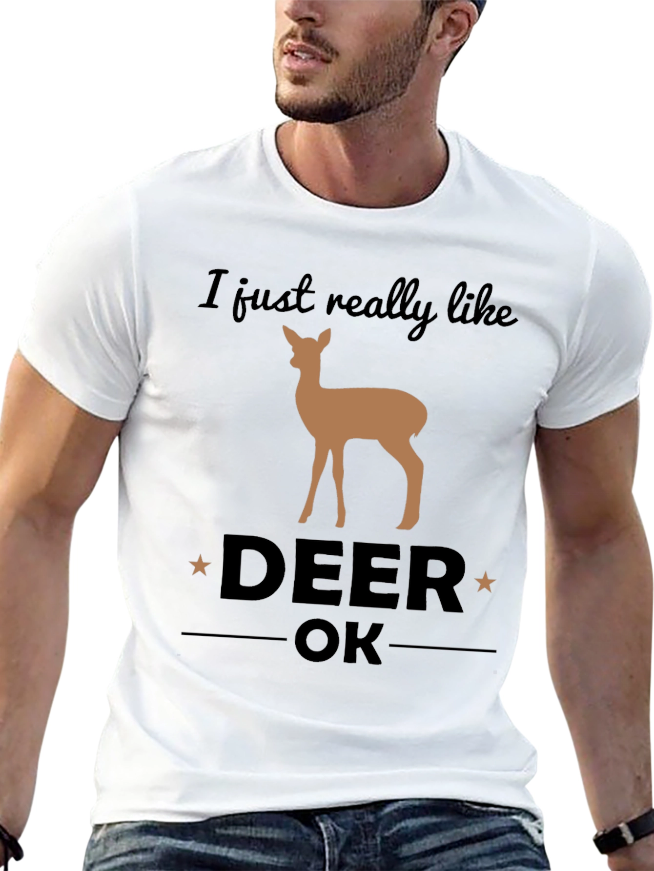 I Just Really Like Deer OK Graphic T-Shirt