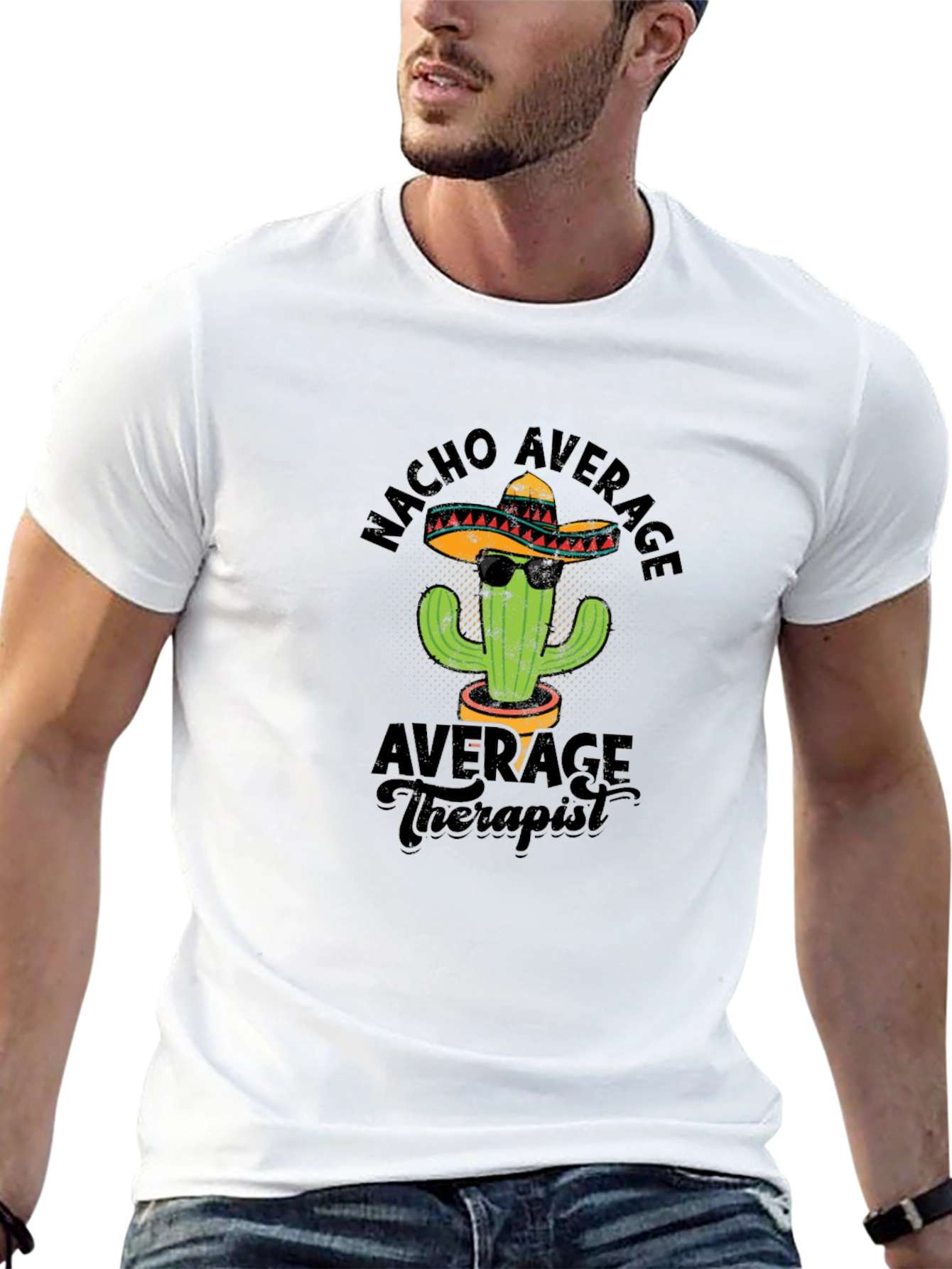 Nacho Average Therapist T-Shirt - Funny Cactus Design