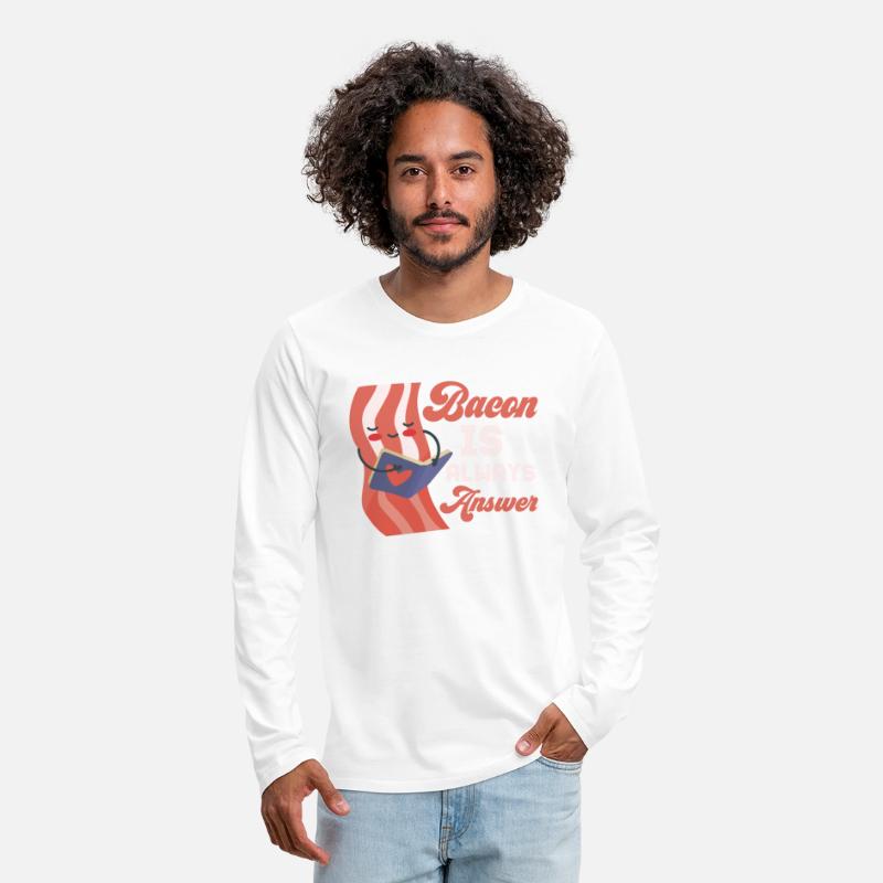 Bacon Is Always The Answer Pig Meat Ham