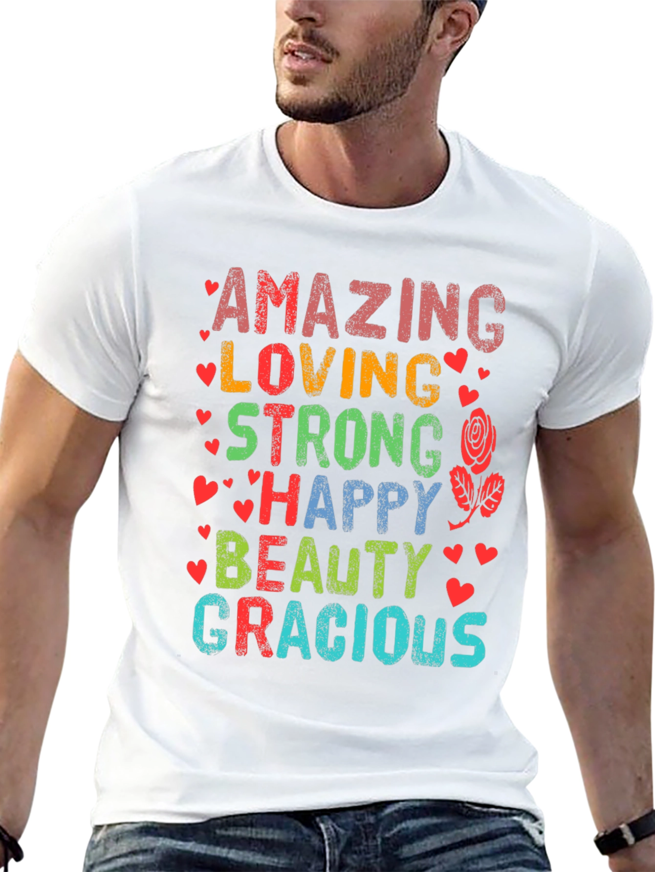 Amazing Loving Strong Happy Beauty Gracious T-Shirt