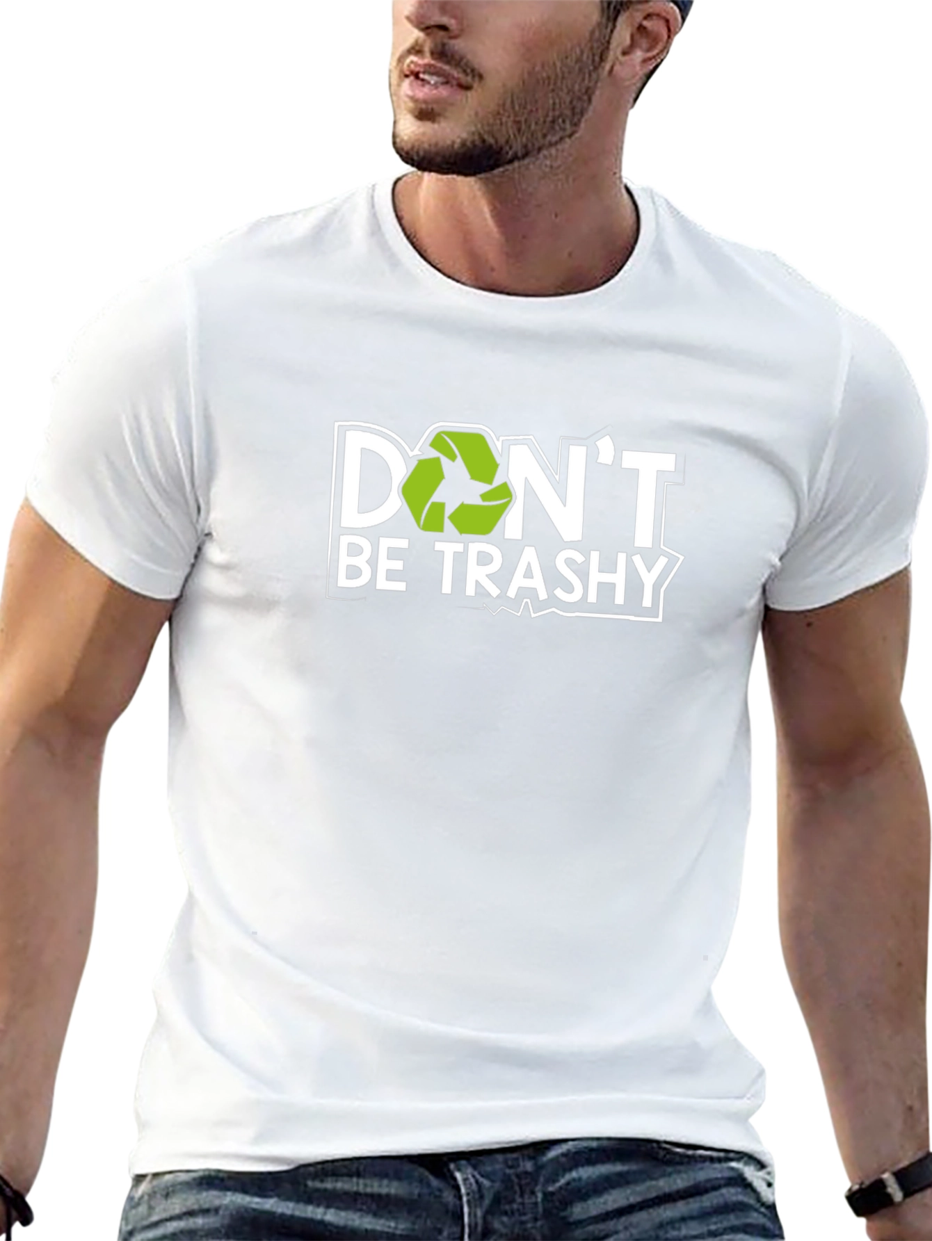 Dont Be Trashy Recycle T-Shirt