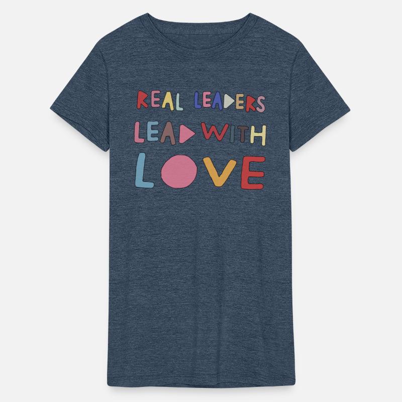 Real Leaders Lead with Love Shirt,Boss Leader.