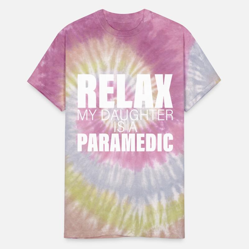 Relax My Daughter Is A Paramedic