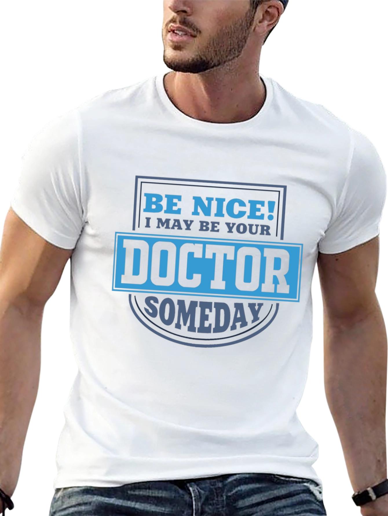 Funny Doctor Someday Graphic T-Shirt