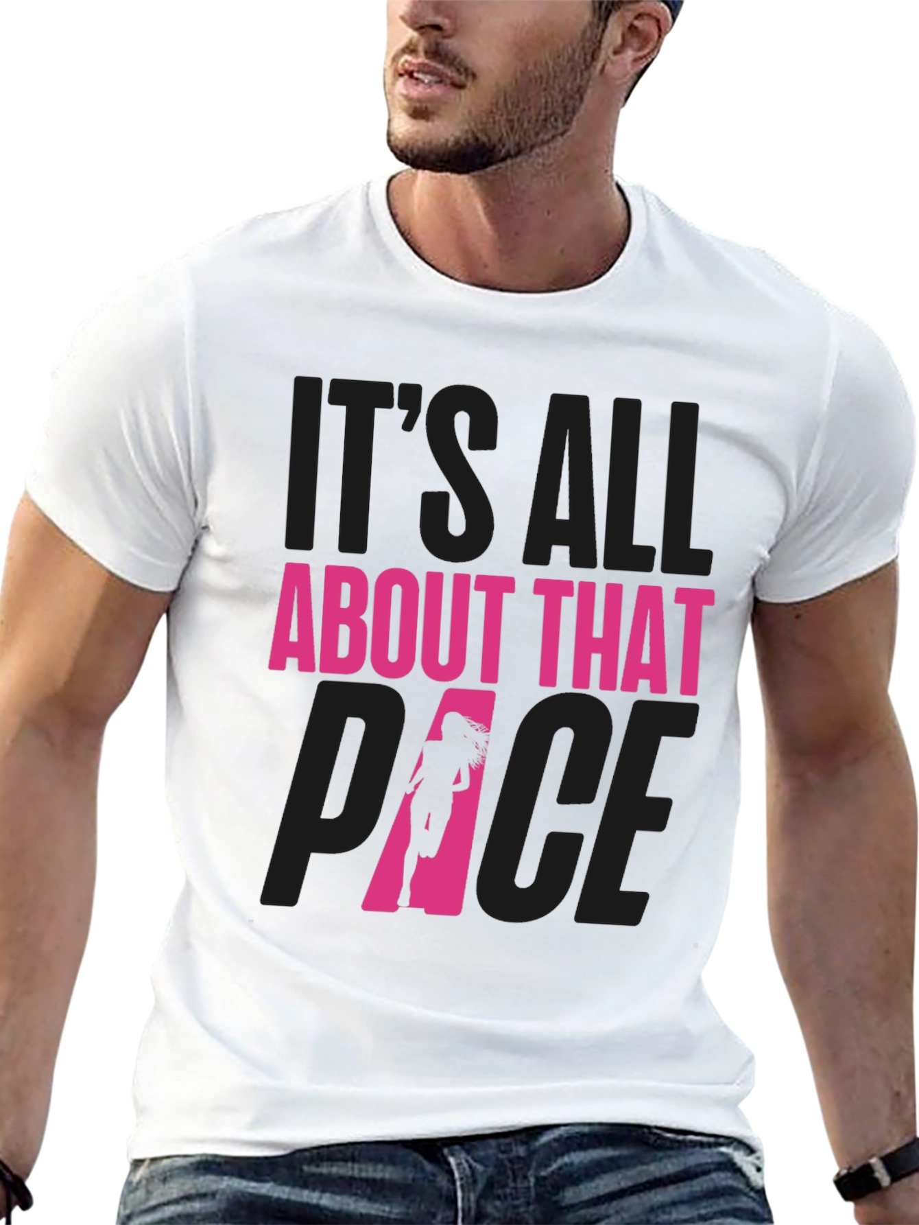 Its All About That Pace Running T-Shirt
