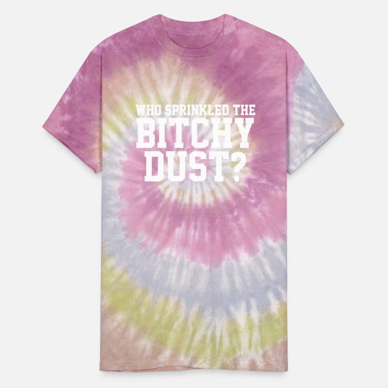 Who Sprinkled The B!tchy Dust