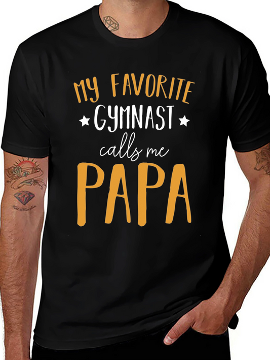 My Favorite Gymnast Calls Me Papa T-Shirt
