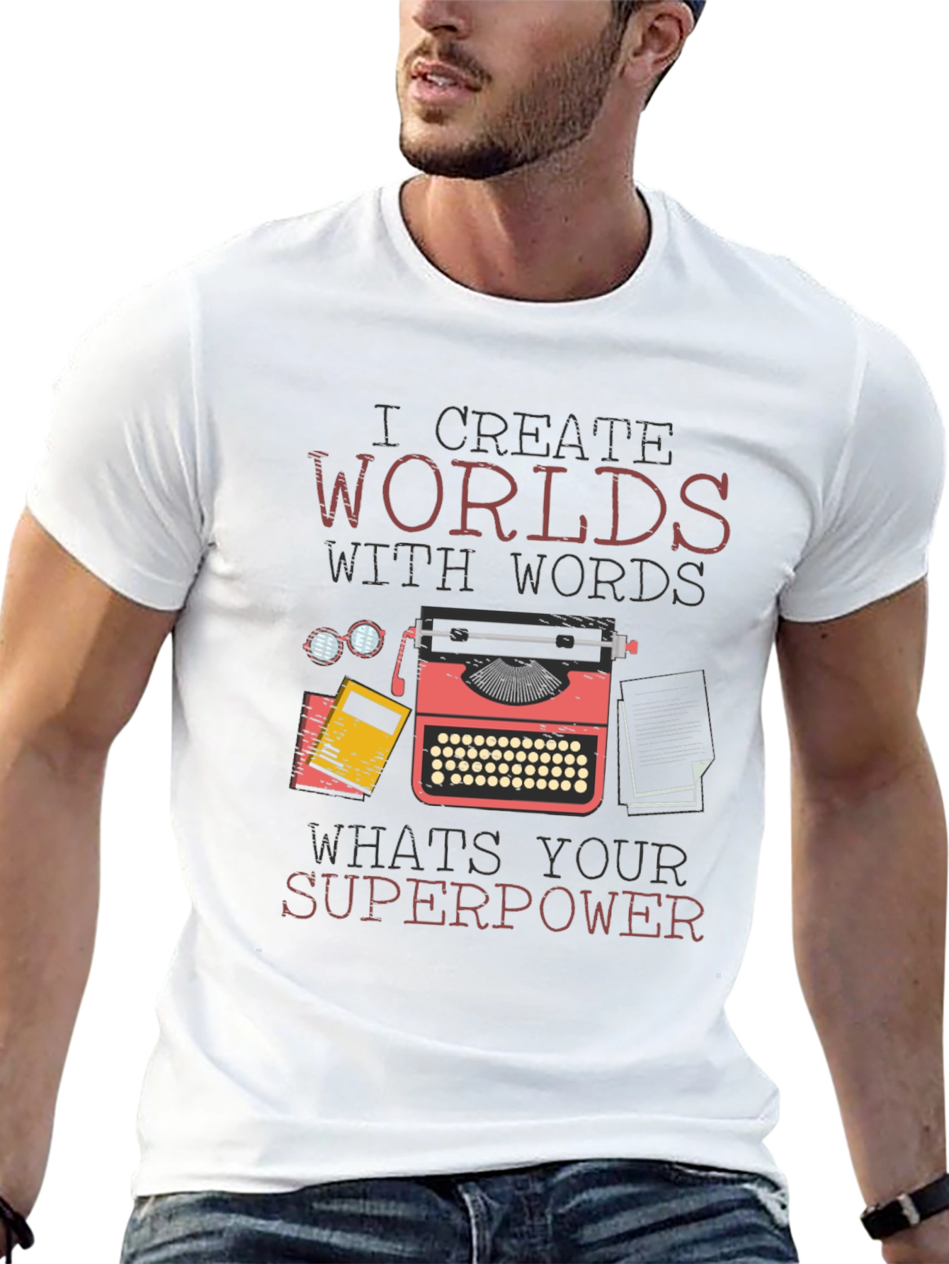 I Create Worlds With Words T-Shirt