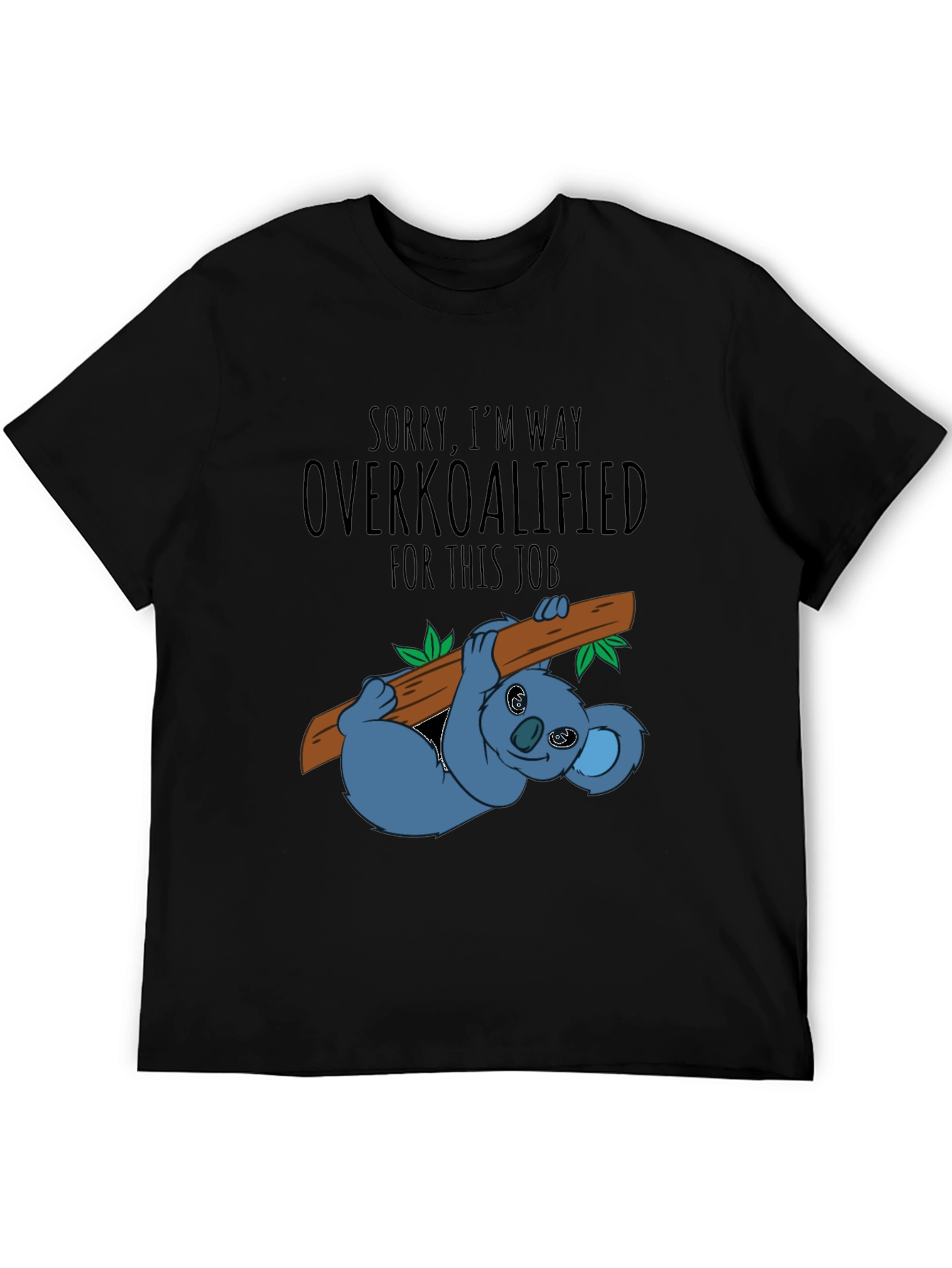 Overkoalified Funny Koala T-Shirt
