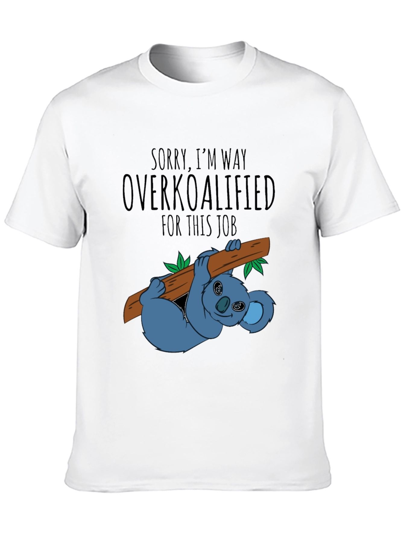 Overkoalified Funny Koala T-Shirt