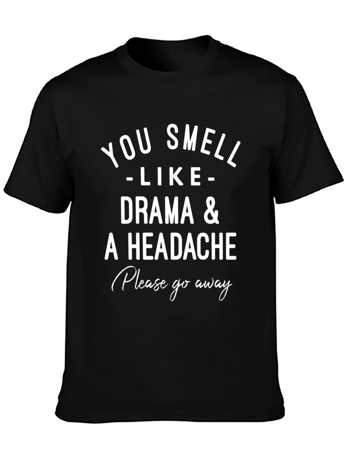 Drama Headache Graphic Tee - Humor T-Shirt