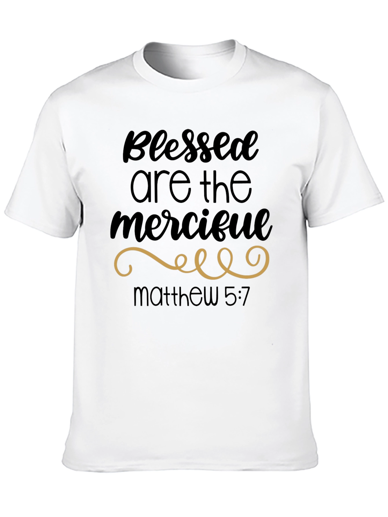 Blessed Are the Merciful T-Shirt - Matthew 5:7