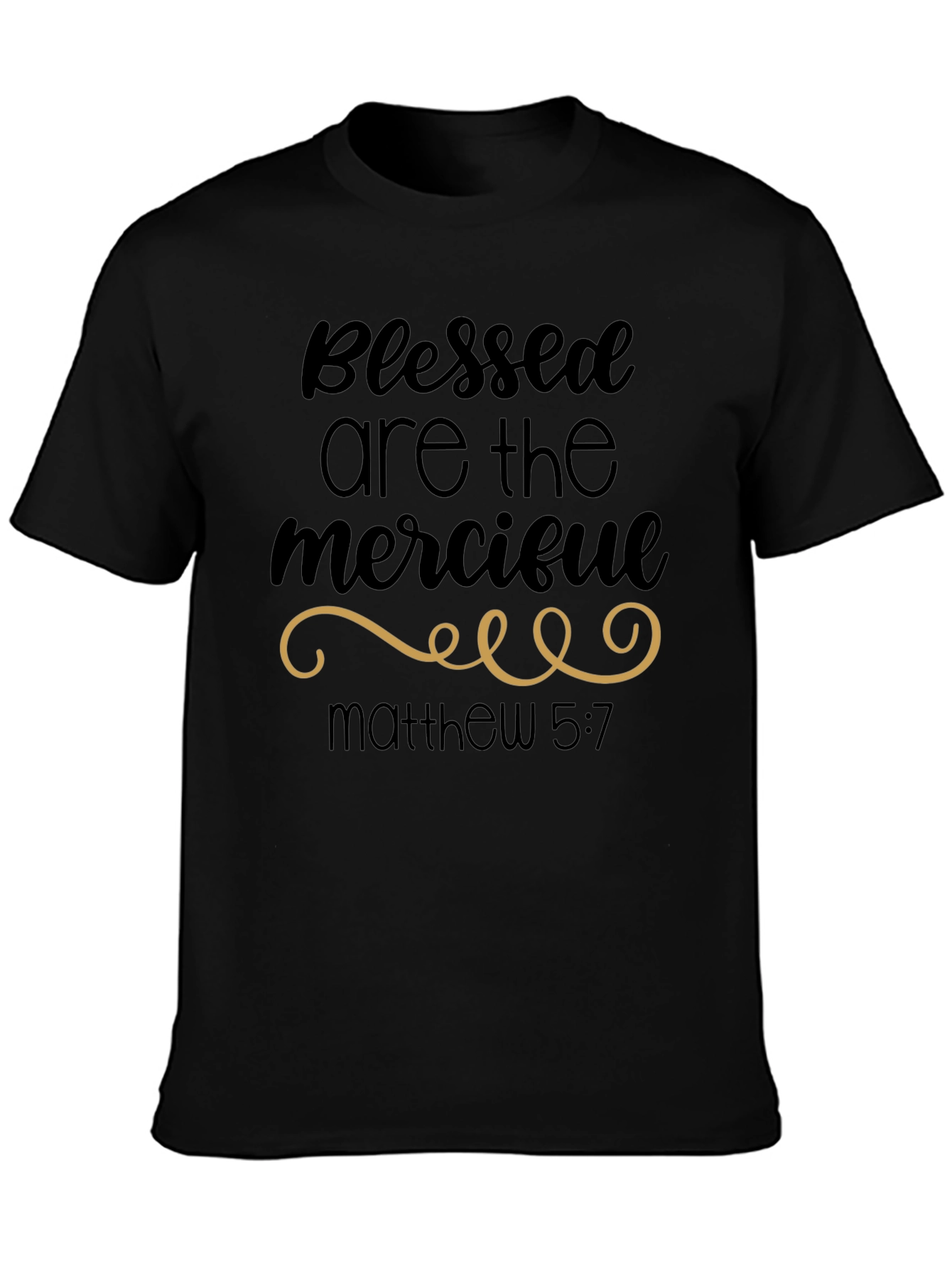 Blessed Are the Merciful T-Shirt - Matthew 5:7