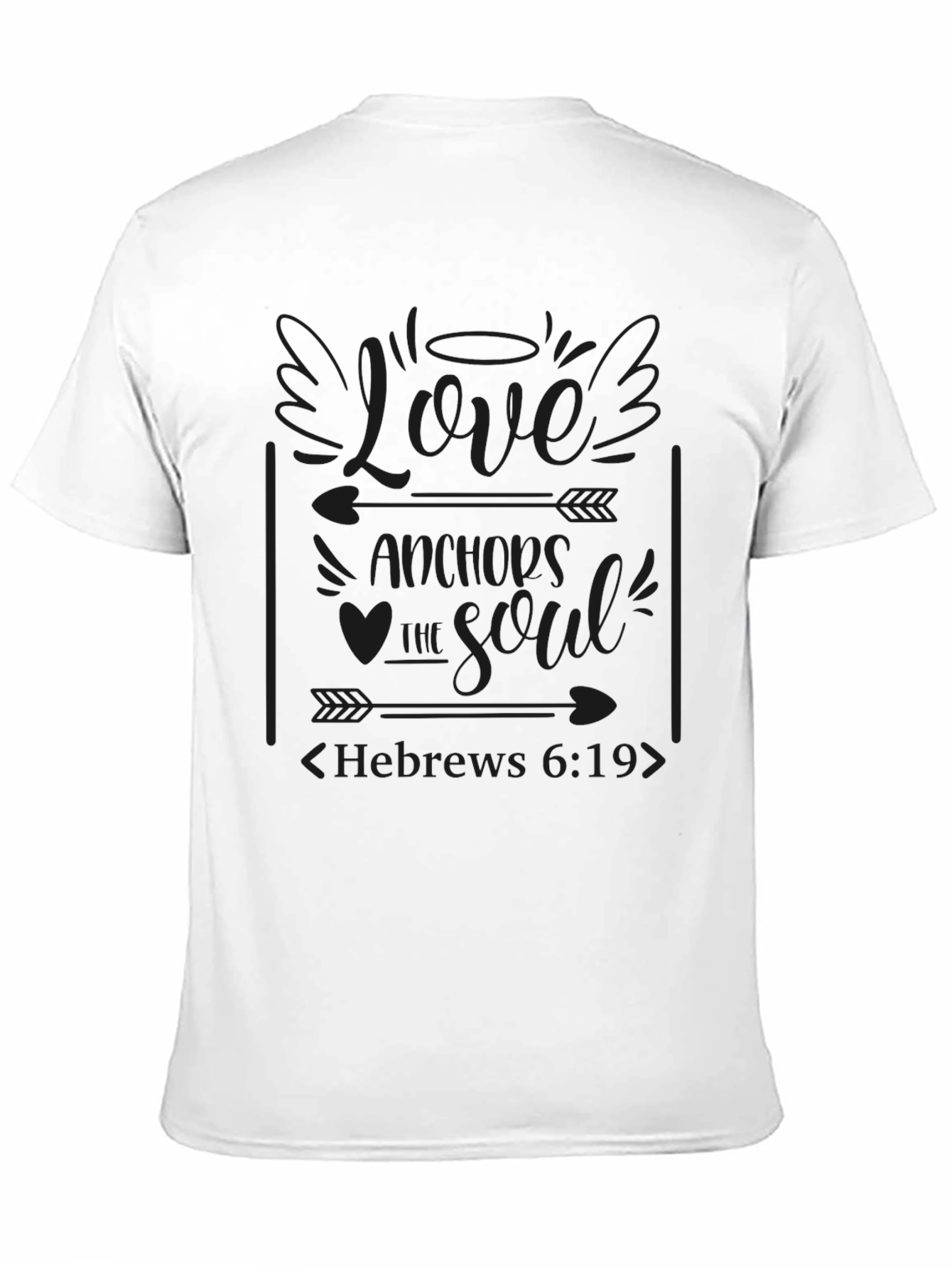 Love Anchors The Soul T-Shirt - Hebrews 6:19