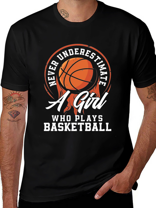 Never Underestimate a Girl Who Plays Basketball T-Shirt