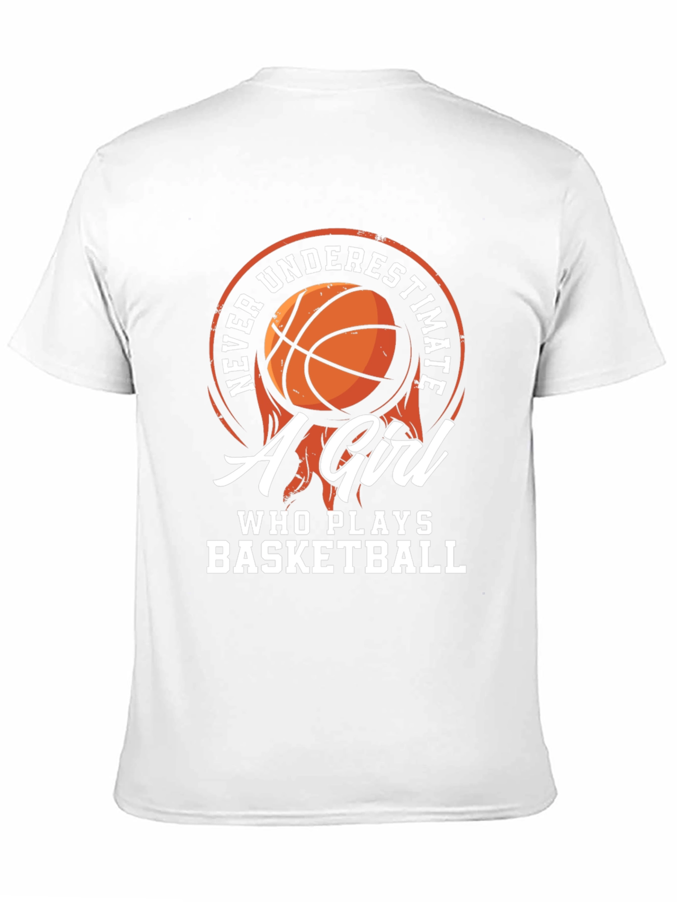 Never Underestimate a Girl Who Plays Basketball T-Shirt