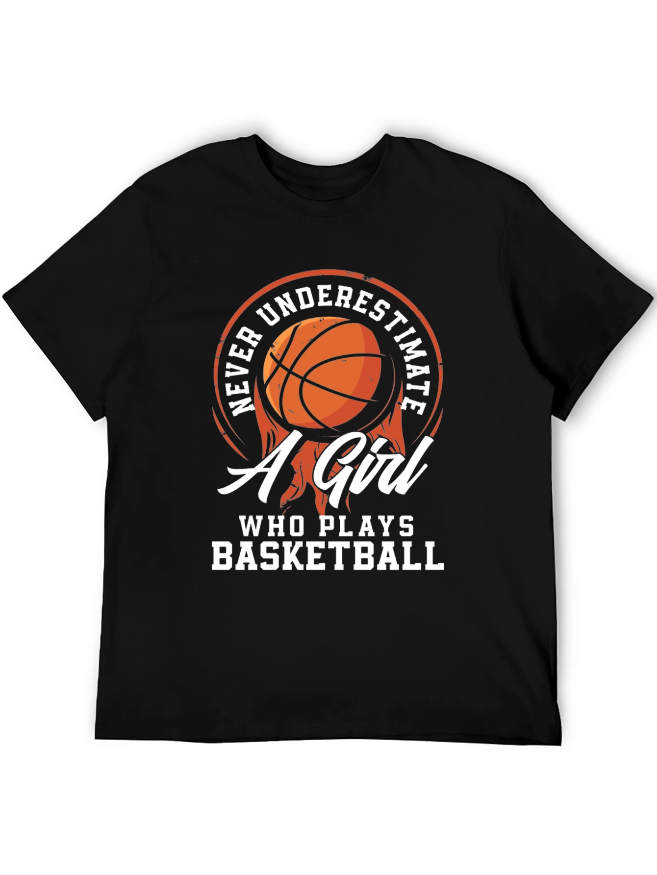 Never Underestimate a Girl Who Plays Basketball T-Shirt
