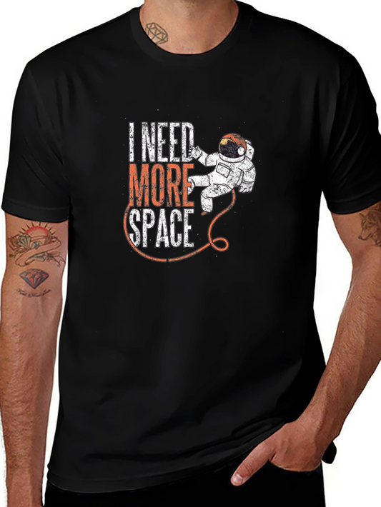 I Need More Space T-Shirt - Astronaut Graphic Tee