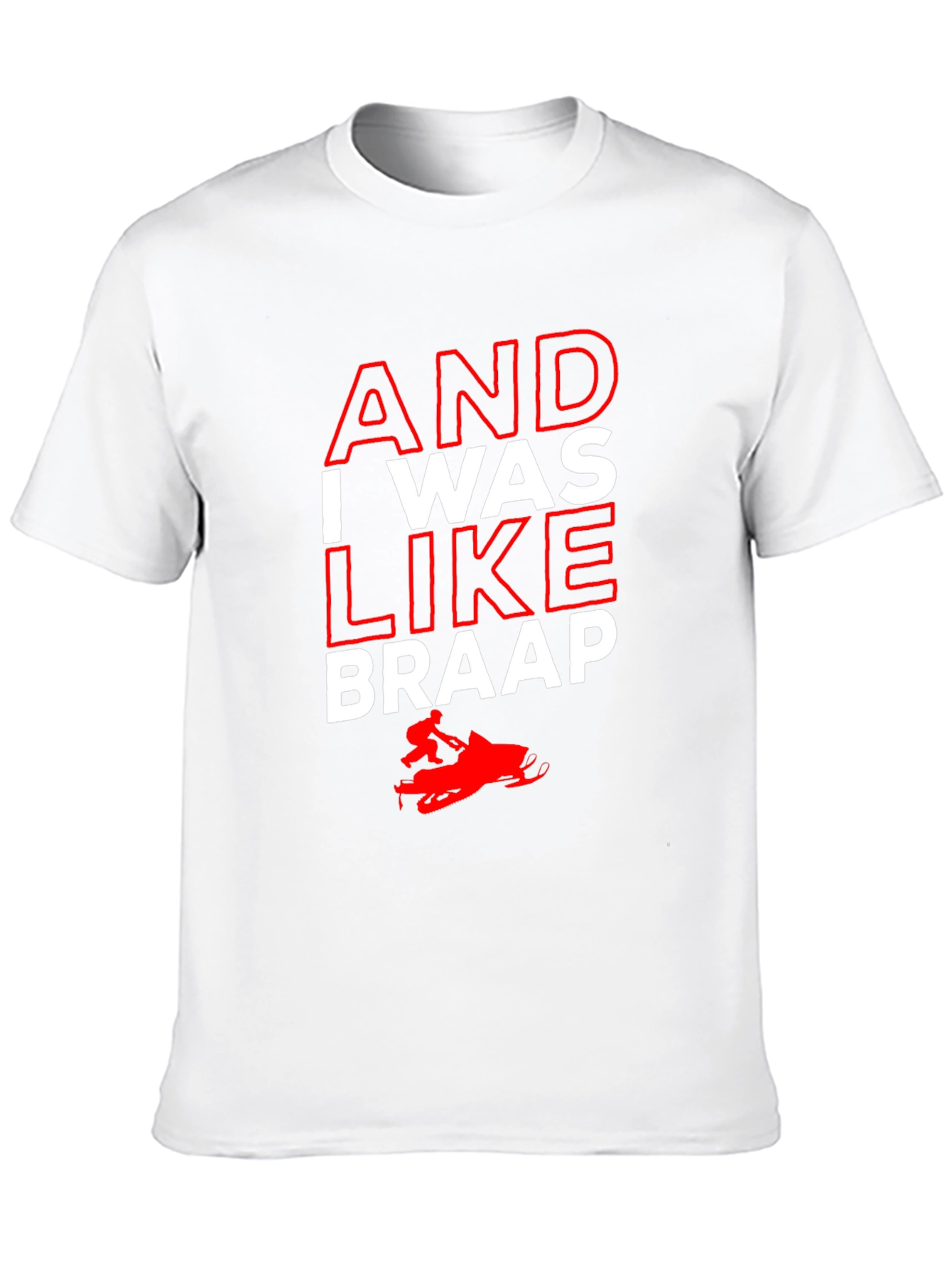 And I Was Like Braap Black Graphic Tee
