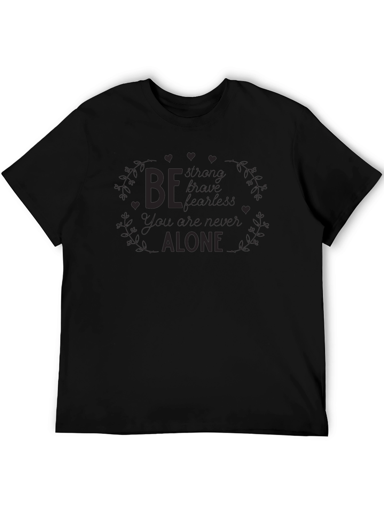 Inspirational Message Black T-Shirt