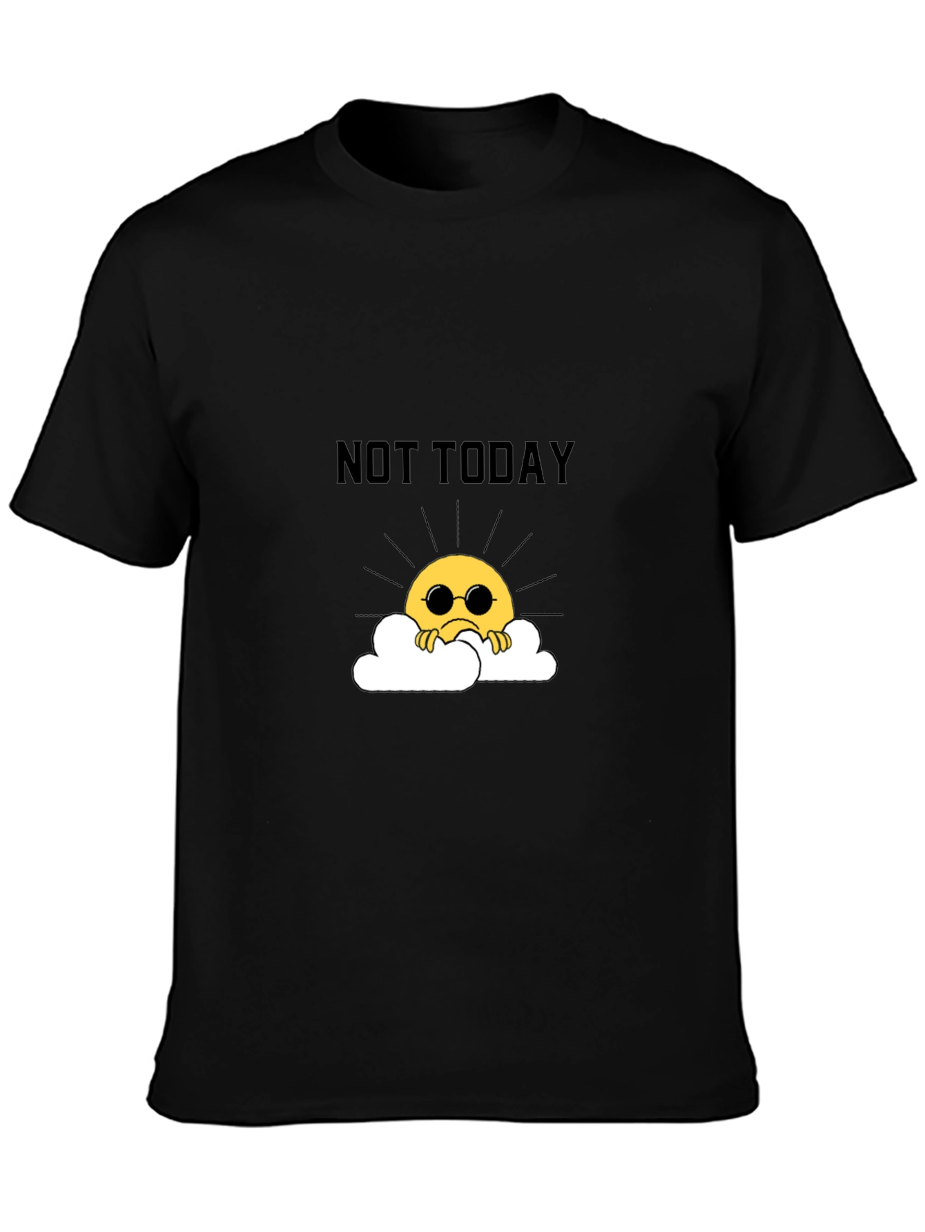 Not Today Graphic Tee - Unisex Black T-Shirt