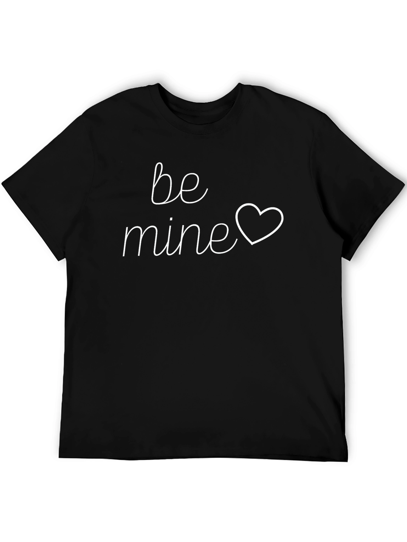 Be Mine Graphic Tee - Soft Cotton Blend
