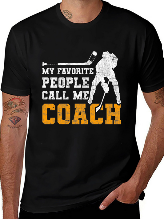 Hockey Coach T-Shirt - My Favorite People Call Me Coach