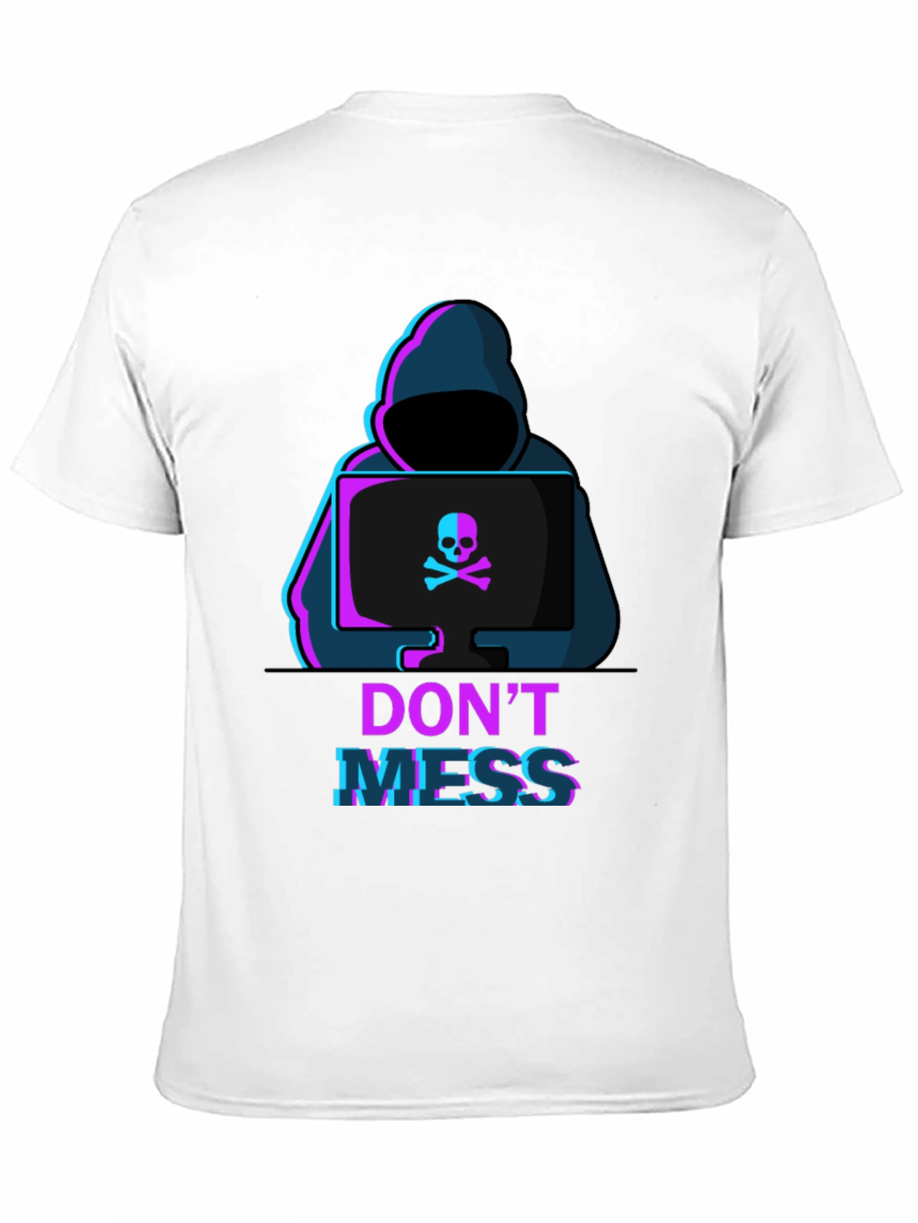 Dont Mess T-Shirt - Hacker Design Tee
