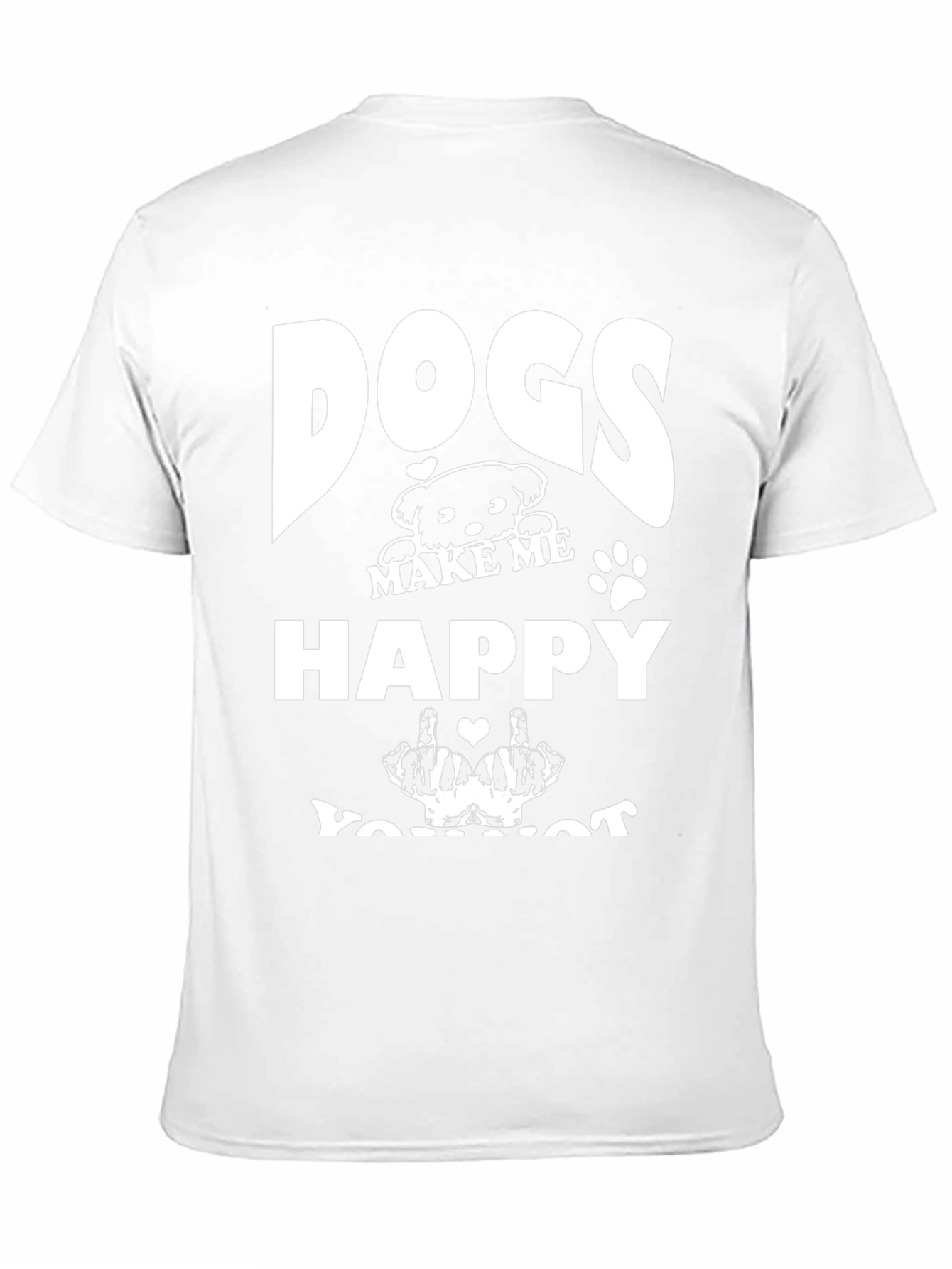 Dogs Make Me Happy Funny Graphic Tee