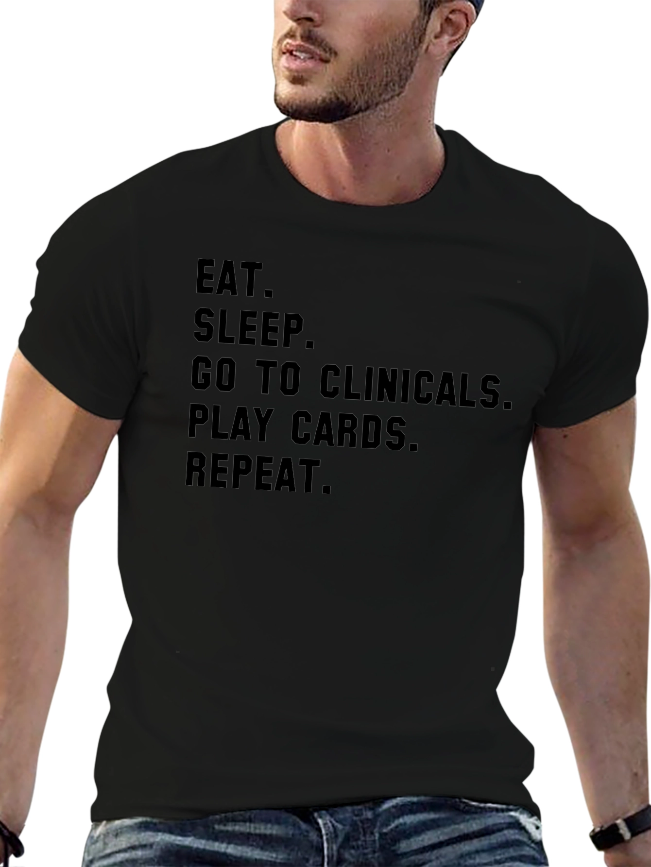 Eat Sleep Clinicals Play Cards Repeat Black T-Shirt
