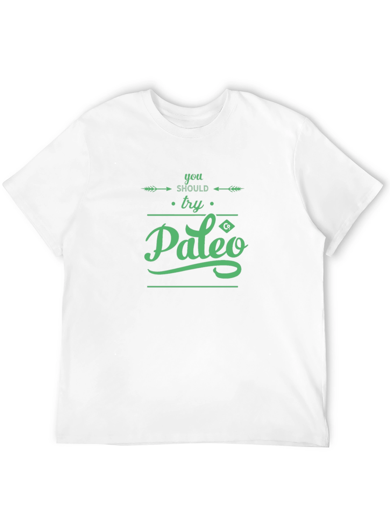 Paleo Diet T-Shirt - You Should Try