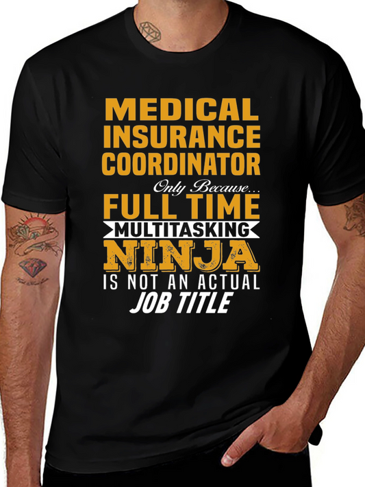 Medical Insurance Coordinator Full Time Ninja T-Shirt