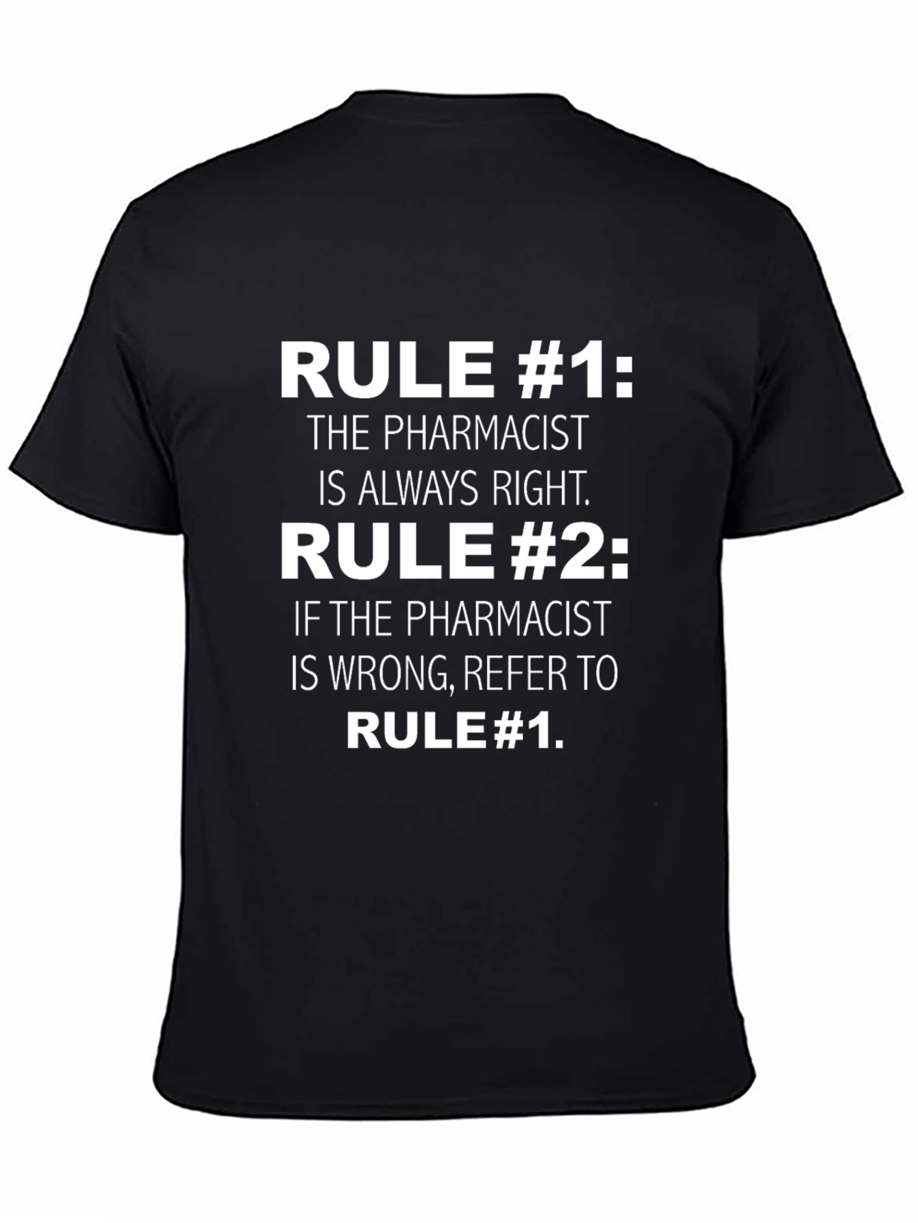 Pharmacist Rule T-Shirt