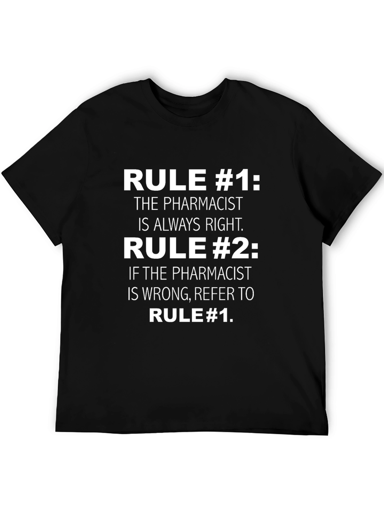 Pharmacist Rule T-Shirt