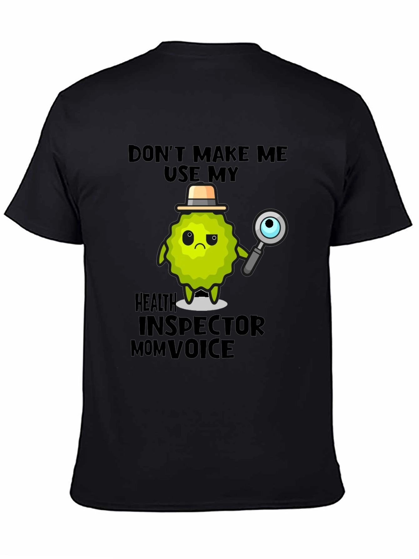 Health Inspector Mom Voice Novelty T-Shirt