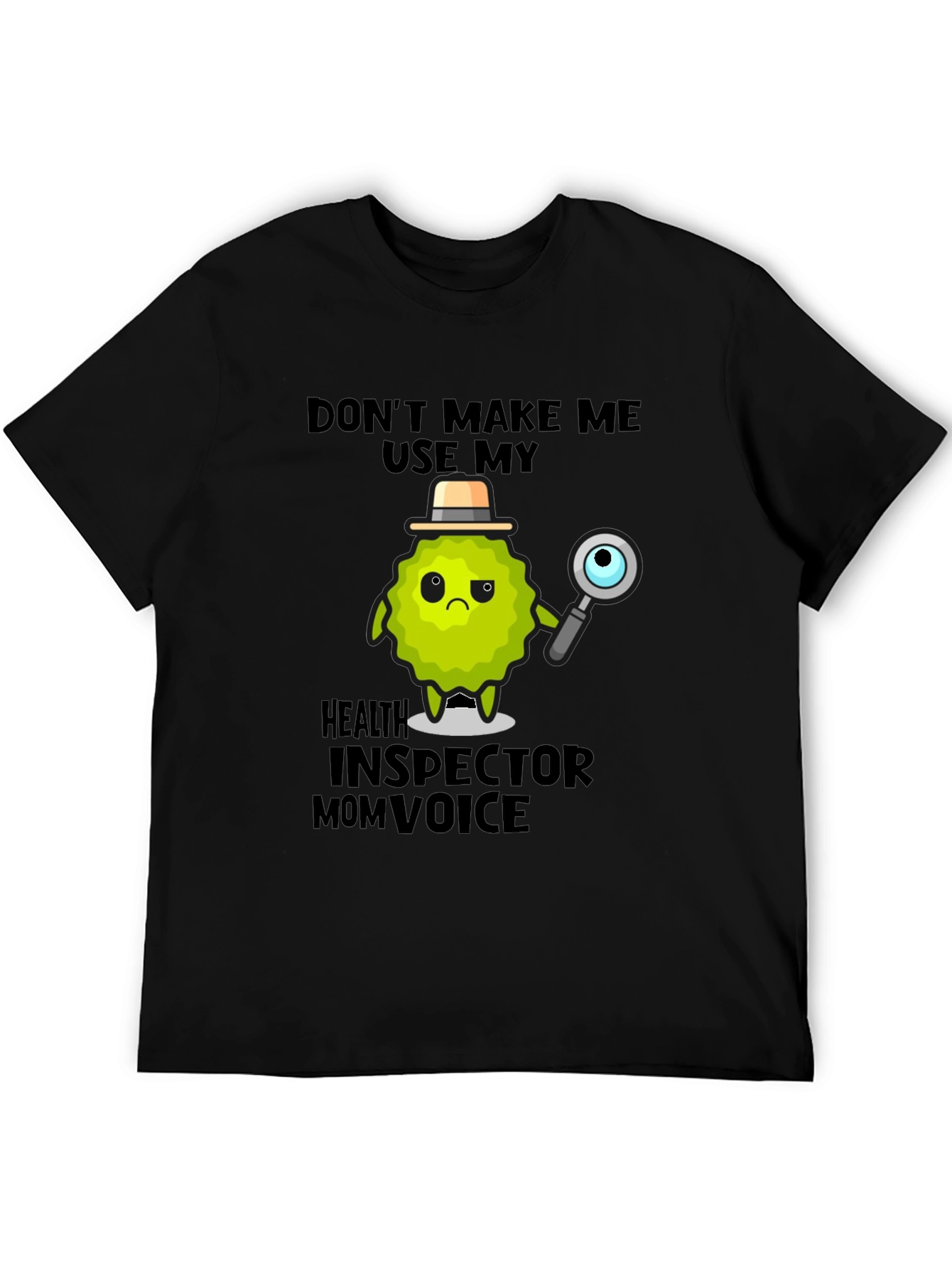 Health Inspector Mom Voice Novelty T-Shirt