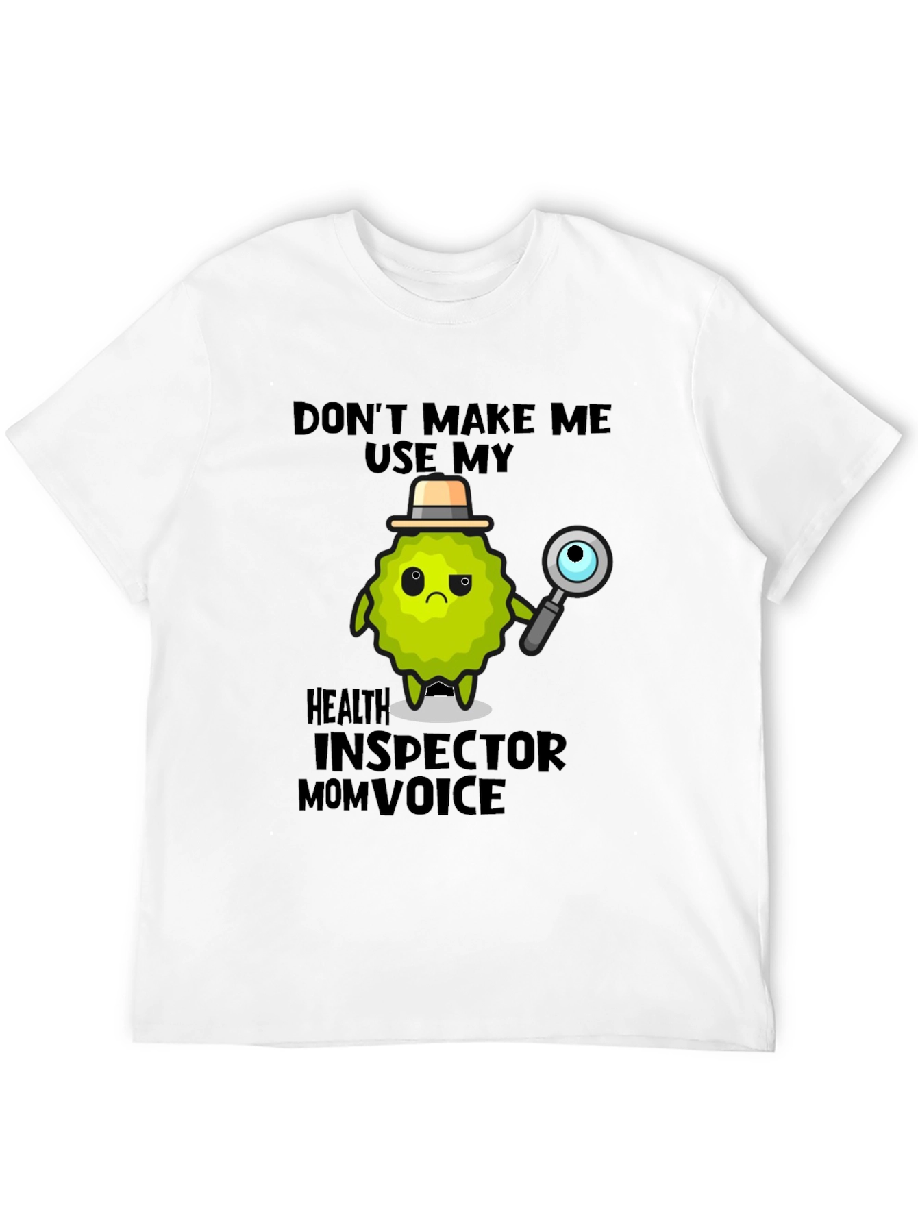 Health Inspector Mom Voice Novelty T-Shirt