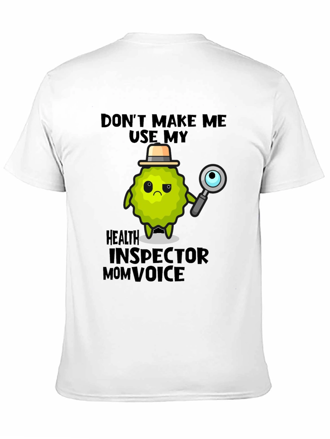 Health Inspector Mom Voice Novelty T-Shirt