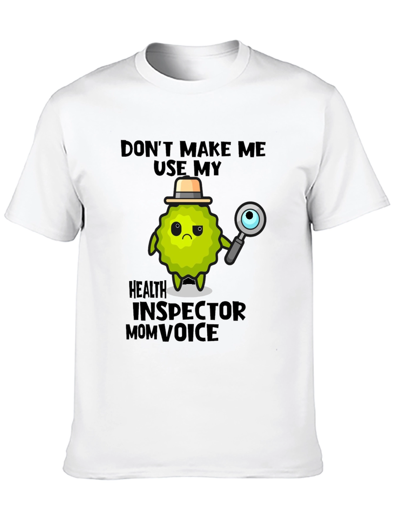 Health Inspector Mom Voice Novelty T-Shirt