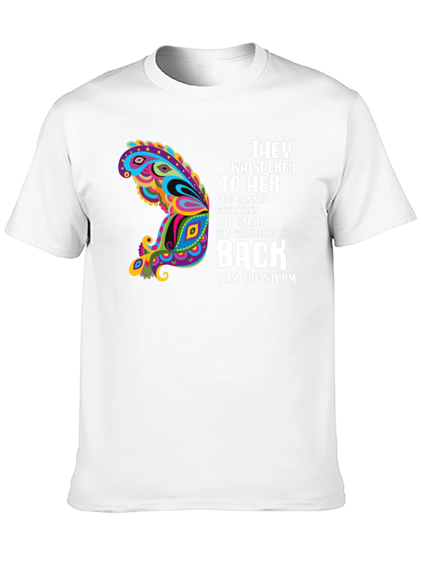 They Whispered T-Shirt Storm Butterfly
