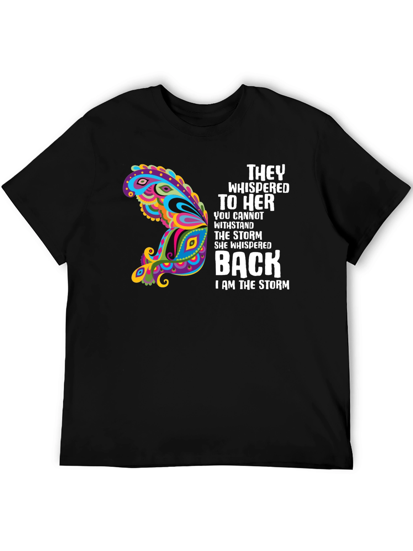They Whispered T-Shirt Storm Butterfly
