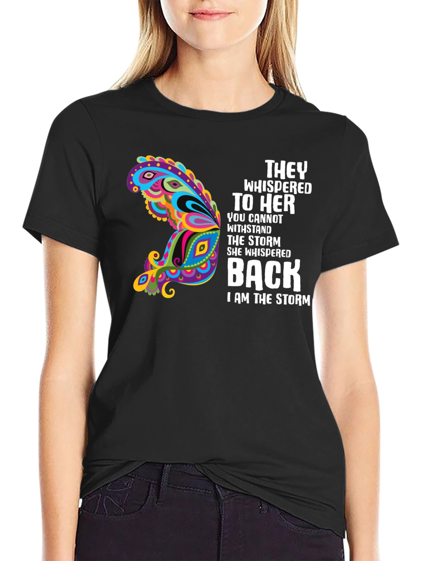 They Whispered T-Shirt Storm Butterfly