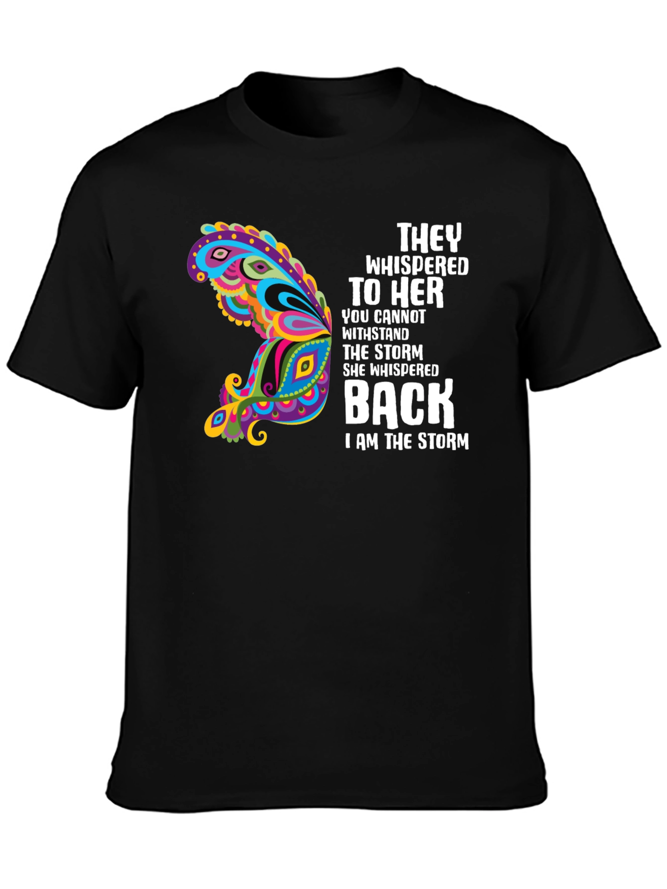 They Whispered T-Shirt Storm Butterfly