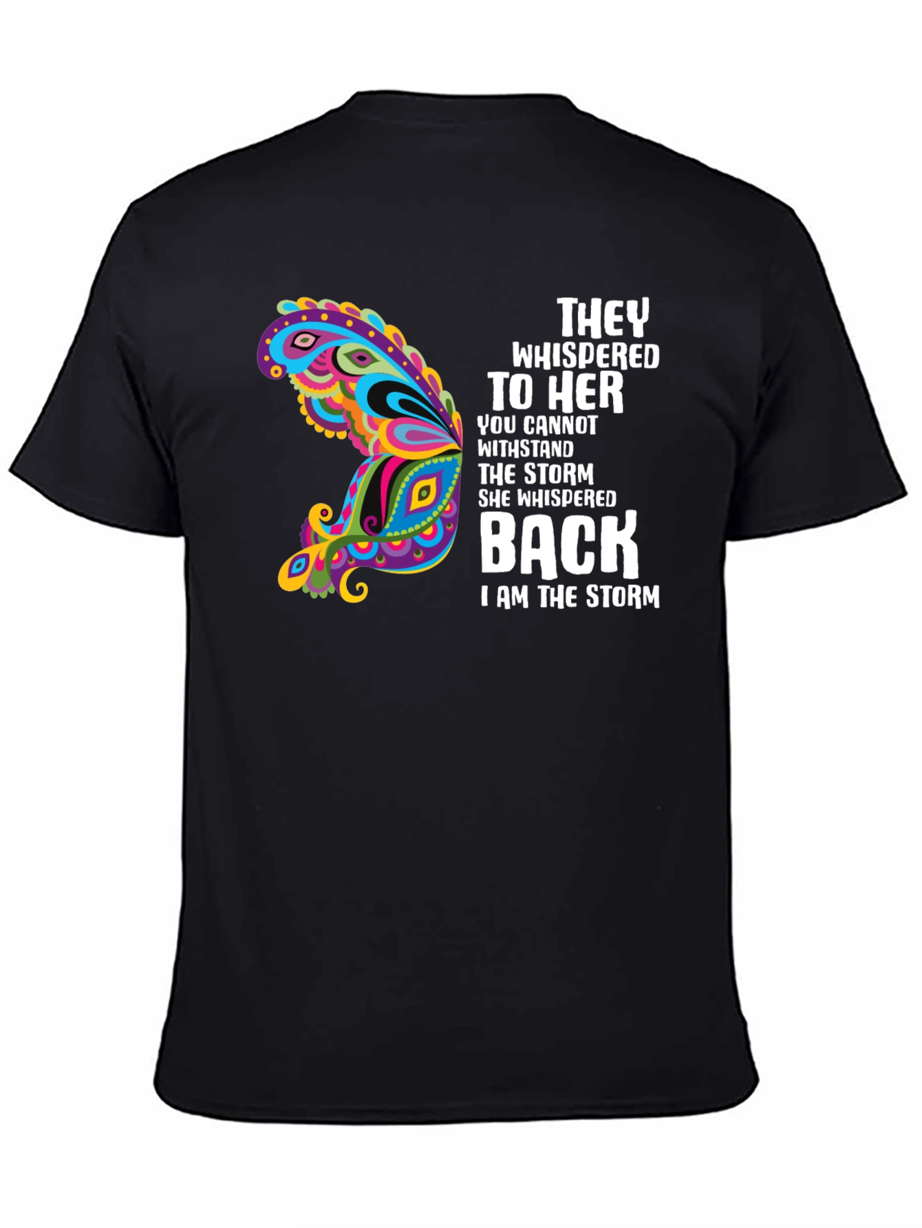 They Whispered T-Shirt Storm Butterfly