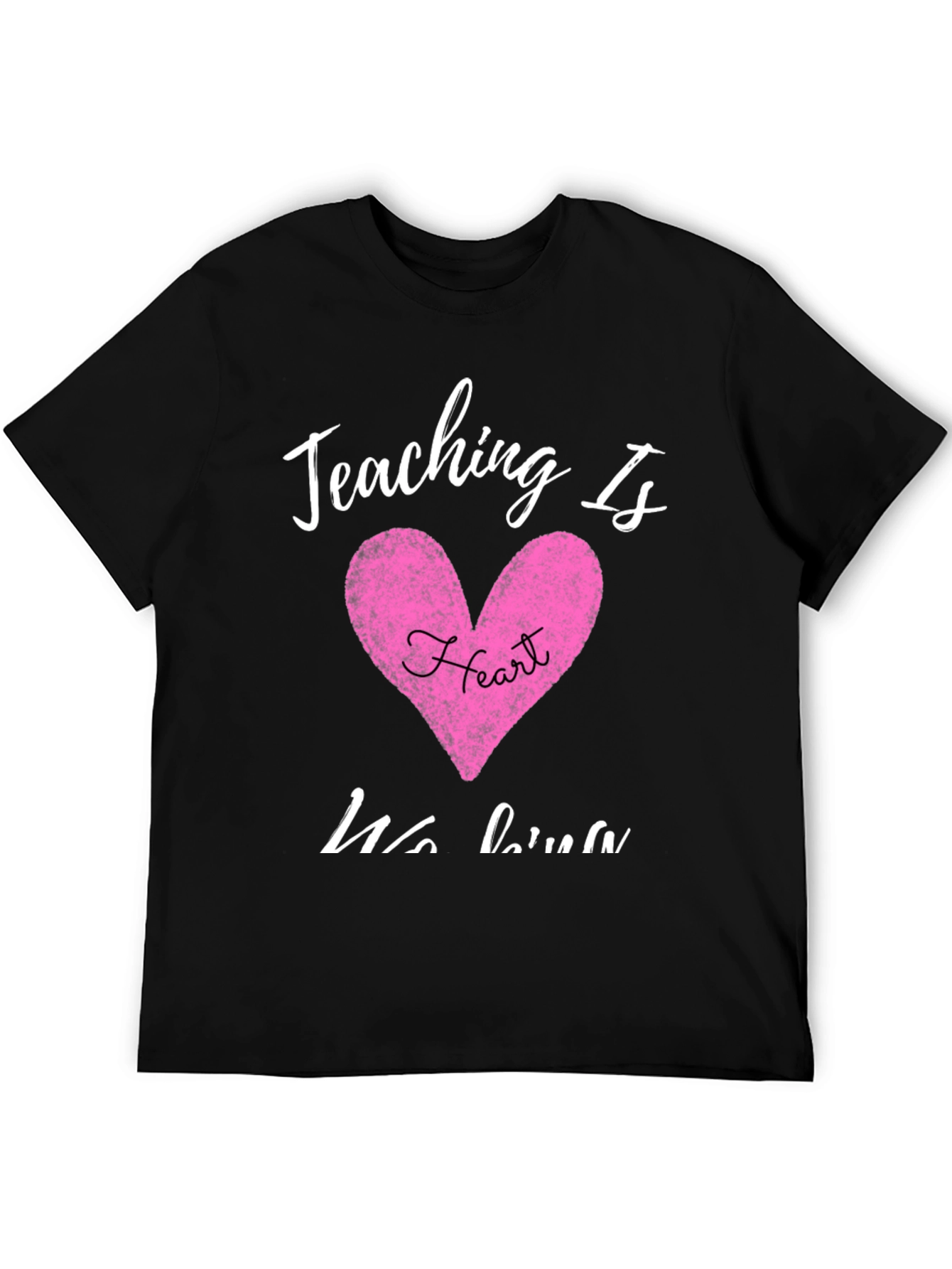 Teaching Is Heart T-Shirt Teacher Appreciation Gift