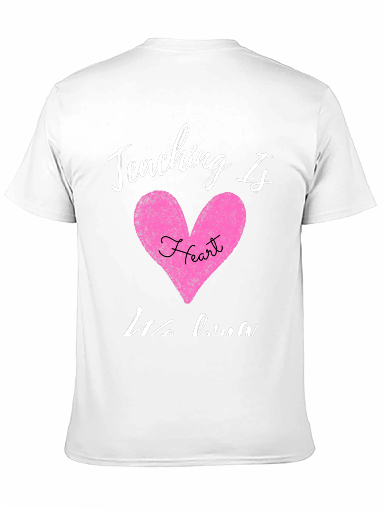 Teaching Is Heart T-Shirt Teacher Appreciation Gift